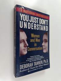 You just don&#039;t understand : women and men in conversation