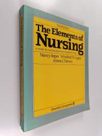 The elements of nursing : a model for nursing based on a model of living