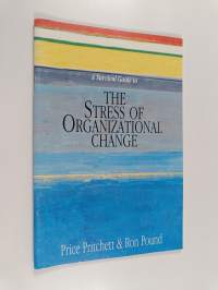 A Survival Guide to the Stress of Organizational Change