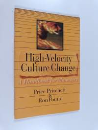 High-velocity Culture Change - A Handbook for Managers