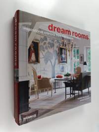 Dream rooms : inspirational interiors from 100 homes