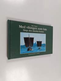 Med vikingen som lots längs den danska kusten