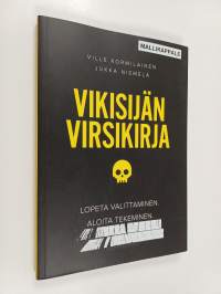 Vikisijän virsikirja : lopeta valittaminen, aloita tekeminen