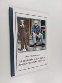 Muisteluksia merisotilaan asepalveluksesta 1937-44
