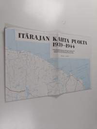 Itärajan kahta puolta 1939-1944 1:1000000