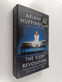 The sleep revolution : Transforming your life, one night at a time