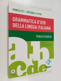 Grammatica d&#039;uso della lingua italiana : Teoria ed esercizi ; Audio-CD ; Livelli A1-B2 del quadro Comune Europeo di Riferimento per le Lingue