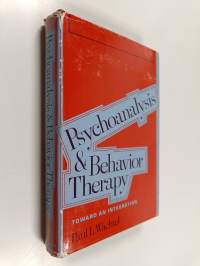 Psychoanalysis and behavior therapy : toward an integration