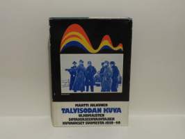 Talvisodan kuva - Ulkomaisten sotakirjeenvaihtajien kuvaukset Suomesta 1939-40