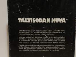 Talvisodan kuva - Ulkomaisten sotakirjeenvaihtajien kuvaukset Suomesta 1939-40