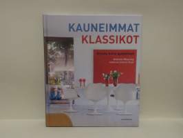 Kauneimmat klassikot : sisusta kotisi ajattomasti