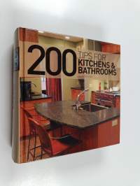 200 Tips for Kitchens &amp; Bathrooms