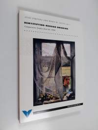 Demystifying Russian drinking : comparative studies from the 1990s
