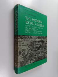 The modern world-system : capitalist agriculture and the origins of the European world-economy in the sixteenth century