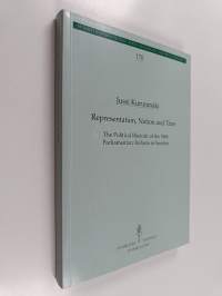 Representation, Nation and Time - The Political Rhetoric of the 1866 Parliamentary Reform in Sweden
