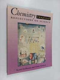 Chemistry imagined : reflections on science