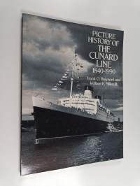 Picture History of the Cunard Line, 1840-1990