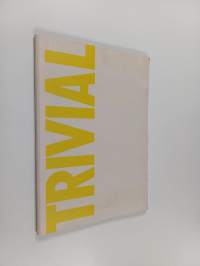 Trivial