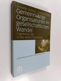 Gemeinnützige Organisationen im gesellschaftlichen Wandel - Ergebnisse der Dritte-Sektor-Forschung