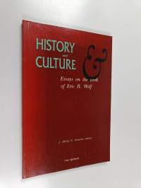 History and Culture : Essays on the Work of Eric R. Wolf