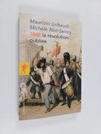 1848, la révolution oubliée