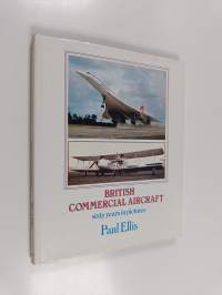 British Commercial Aircraft - Sixty Years in Pictures