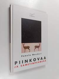 Piinkovaa ja sametinpehmeää : novellikokoelma
