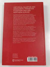 Historical injustice and democratic transition in eastern Asia and northern Europe : ghosts at the table of democracy