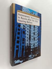 Homeowners&#039; Associations in Russia After the 2005 Housing Reform