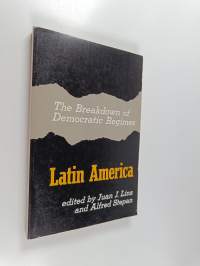 The breakdown of democratic regimes, Vol. 3 - Latin America