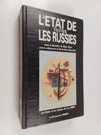 L&#039;état de toutes les Russies : les états et les nations de l&#039;ex-URSS