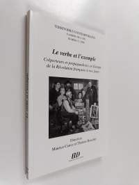Le verbe et l&#039;exemple : colporteurs et propagandistes en Europe de la Révolution française à nos jours