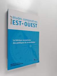 La fabrique européenne des politiques de réconciliation