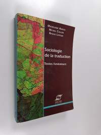 Sociologie de la traduction : textes fondateurs