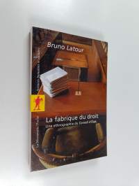 La fabrique du droit : une ethnologie du Conseil d&#039;Etat