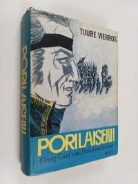 Porilaiseni : Georg Carl von Döbelnin tarina