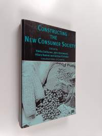 Constructing the new consumer society