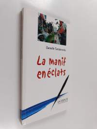 La manif en éclats (signeerattu)
