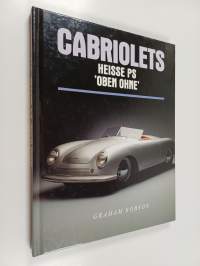 Cabriolets - Heisse PS &#039;Oben Ohne&#039;