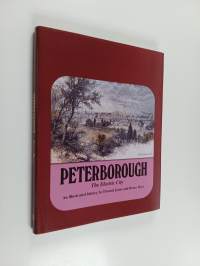 Peterborough, the Electric City - An Illustrated History