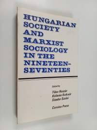 Hungarian society and marxist sociology in the nineteen-seventies