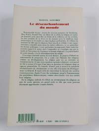 Le désenchantement du monde : une histoire politique de la religion