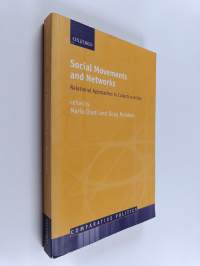 Social movements and networks : relational approaches to collective action