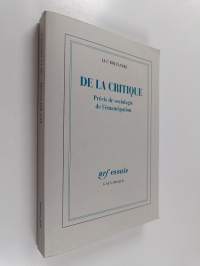 De la critique : précis de sociologie de l&#039;émancipation