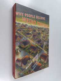 Why people believe weird things : pseudoscience, superstition, and other confusions of our time