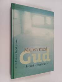 Möten med Gud : svenskar berättar