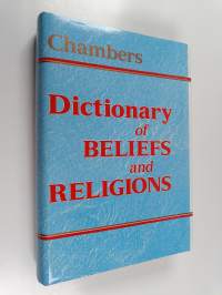 Chambers dictionary of beliefs and religions