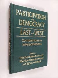 Participation and democracy east and west : Comparisons and interpretations