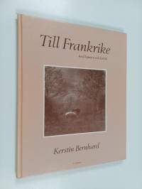 Till Frankrike : med kamera och kärlek