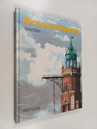 Bremerhaven - Ansichten